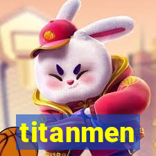 titanmen