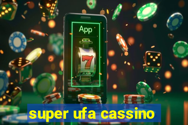 super ufa cassino