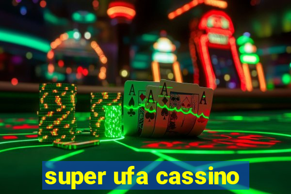 super ufa cassino