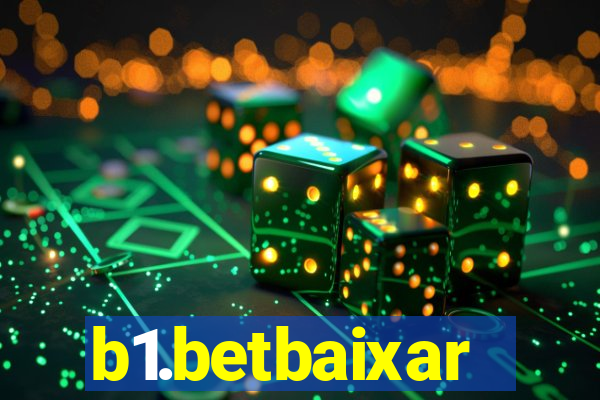b1.betbaixar