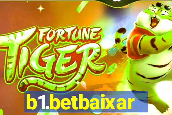 b1.betbaixar