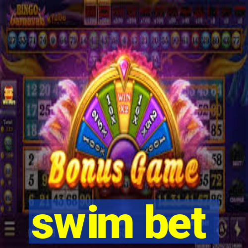 swim bet