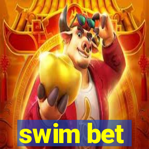 swim bet