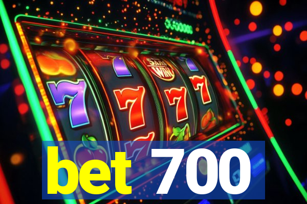 bet 700