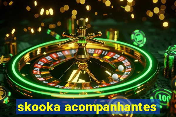 skooka acompanhantes