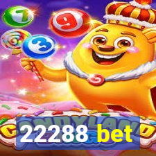 22288 bet