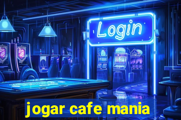 jogar cafe mania