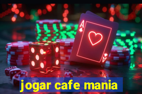 jogar cafe mania