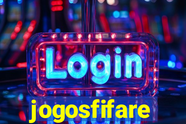 jogosfifare