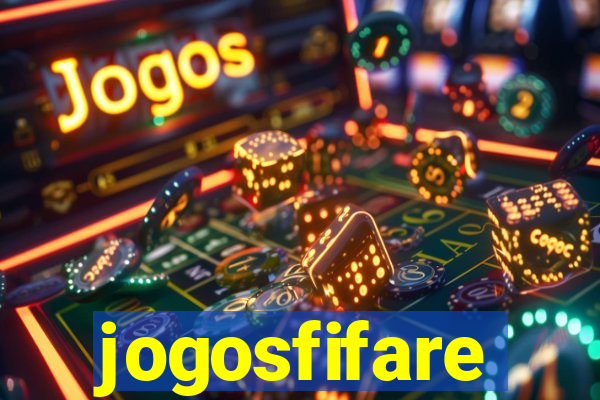 jogosfifare