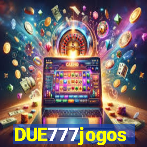 DUE777jogos