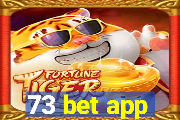 73 bet app