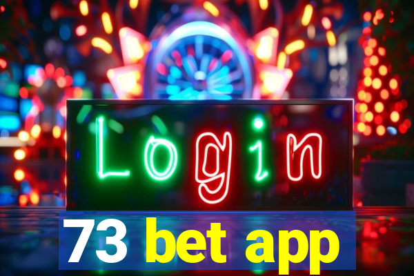 73 bet app