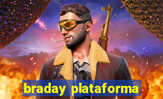 braday plataforma