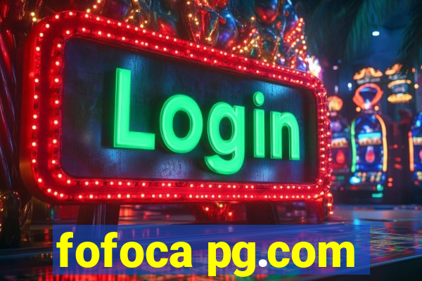 fofoca pg.com
