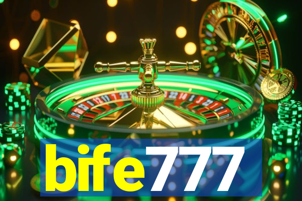bife777