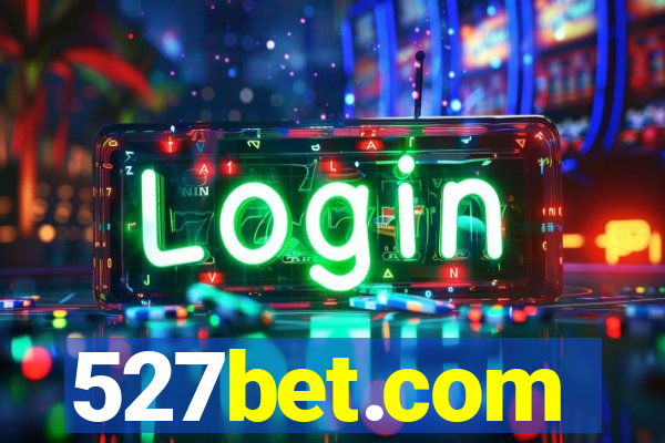 527bet.com