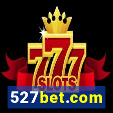 527bet.com