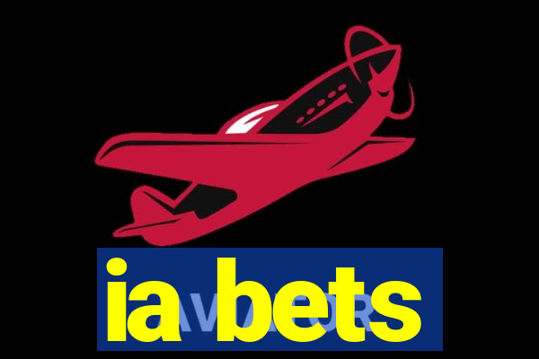 ia bets