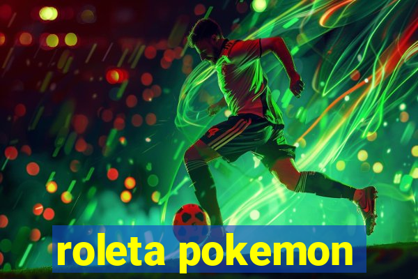 roleta pokemon
