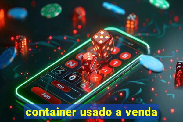 container usado a venda