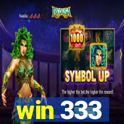 win 333