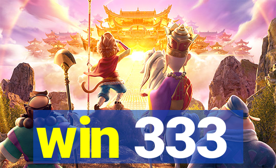 win 333
