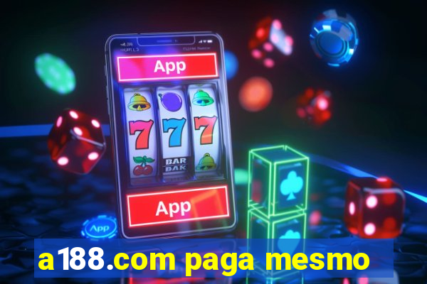 a188.com paga mesmo