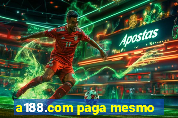 a188.com paga mesmo