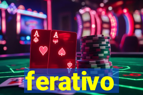 ferativo