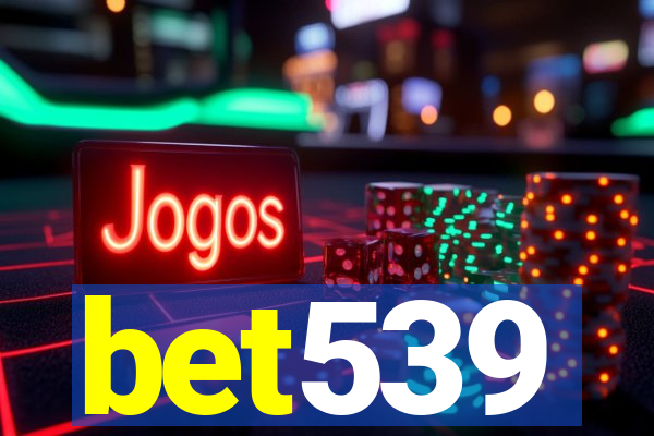 bet539
