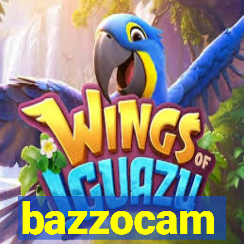bazzocam