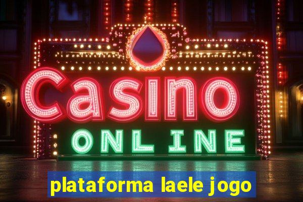 plataforma laele jogo