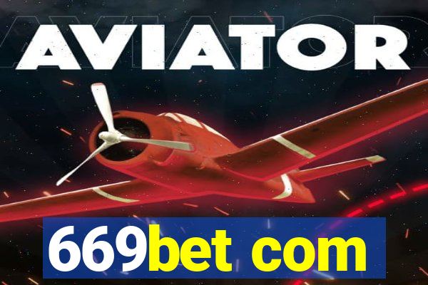 669bet com