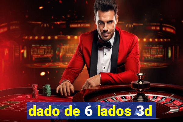 dado de 6 lados 3d