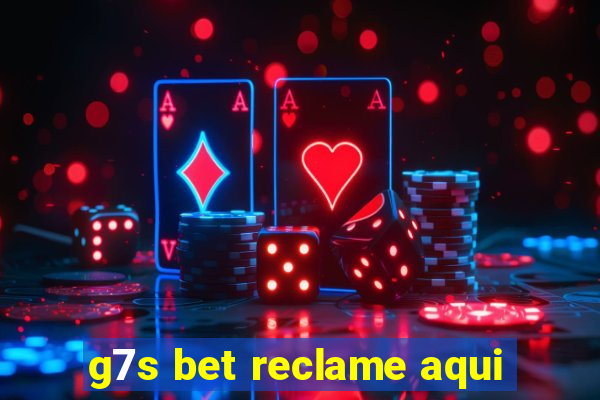 g7s bet reclame aqui