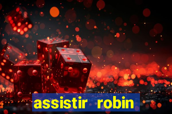 assistir robin hood: o príncipe dos ladr es (1991 dublado)