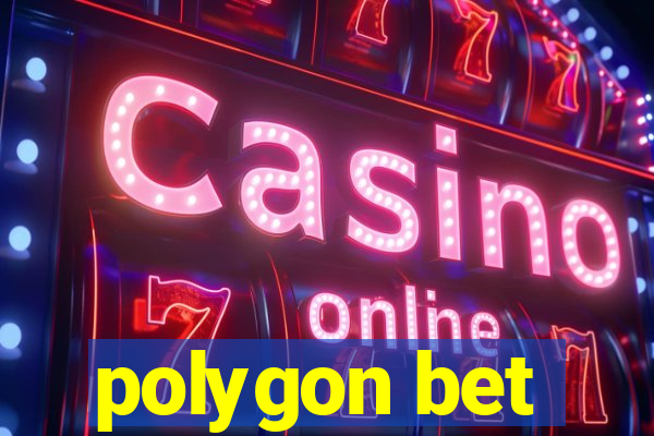 polygon bet