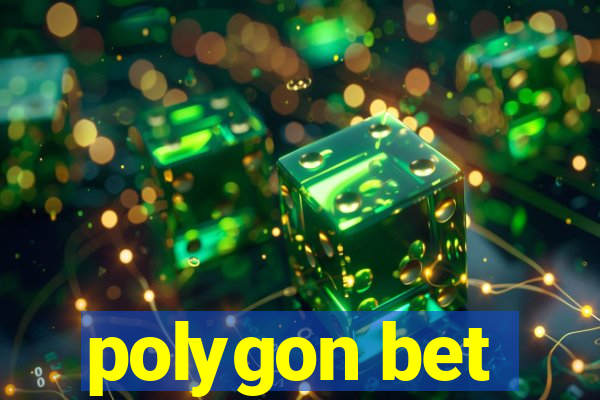 polygon bet
