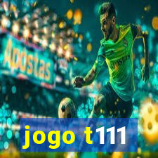 jogo t111