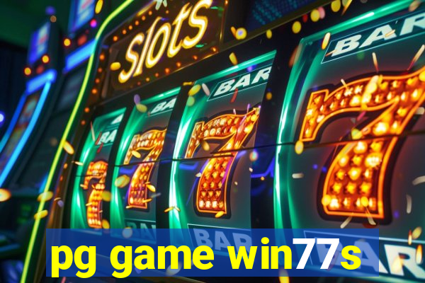pg game win77s