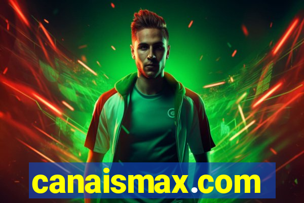 canaismax.com