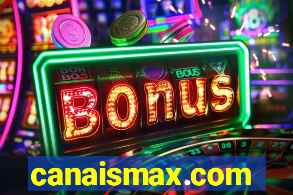 canaismax.com