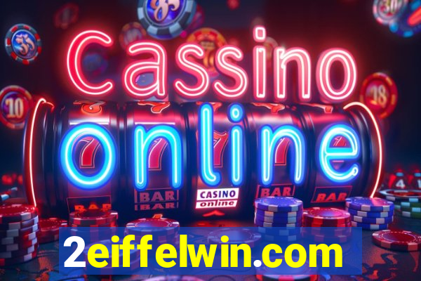 2eiffelwin.com
