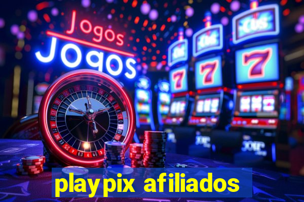 playpix afiliados