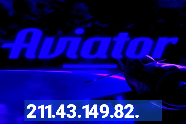211.43.149.82.