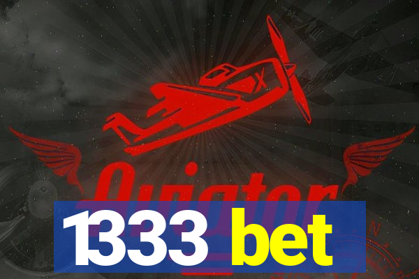 1333 bet