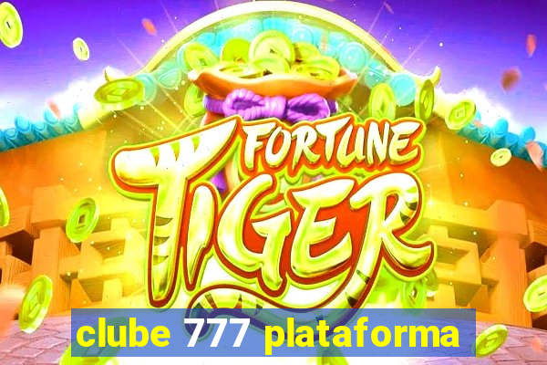 clube 777 plataforma