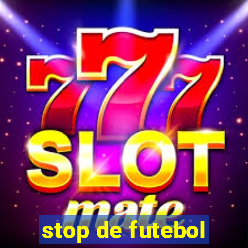 stop de futebol