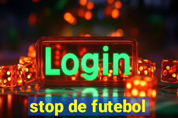 stop de futebol